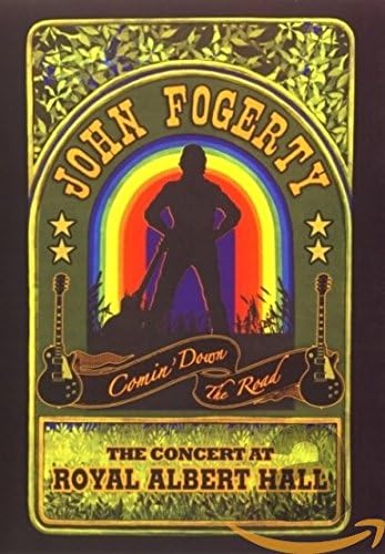 John Fogerty: Comin' Down the Road: The Concert at Royal Albert Hall
