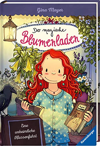 Der magische Blumenladen, Band 12: Eine unheimliche Klassenfahrt Der magische Blumenladen, Band 12: Eine unheimliche Klassenfahrt