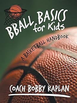 Livres Couvertures de Bball Basics for Kids: A Basketball Handbook (English Edition) Versión Kindle