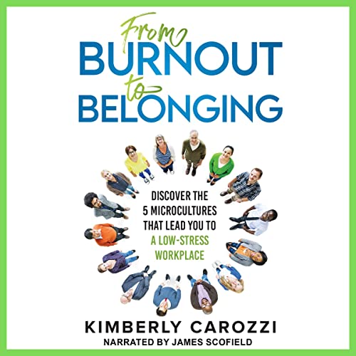 From Burnout to Belonging Discover the 5 Microcultures