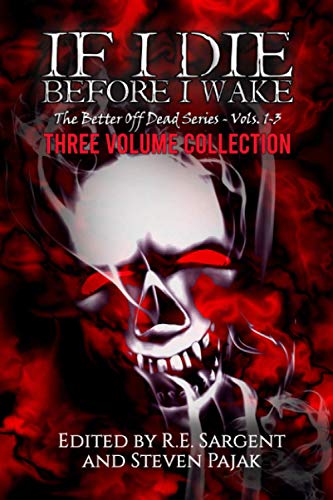 Cover of If I Die Before I Wake: Three Volume Collection: Volumes 1-3