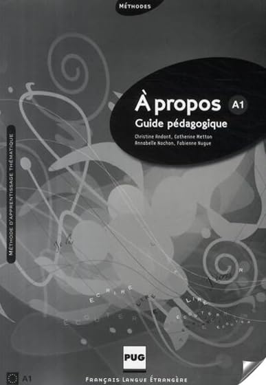 A Propos: Guide Pedagogique A1