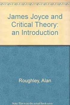 James Joyce and Critical Theory: An Introduction
