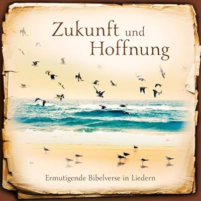 Zukunft und Hoffnung