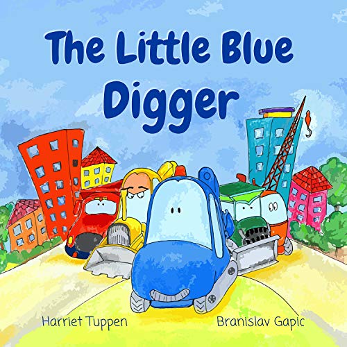 Télécharger The Little Blue Digger: A Fun & Bright Construction Site Story (Truck Tales with a Heart) (English E Livre PDF Gratuit