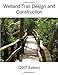Wetland Trail Design and Construction (2007 Edition)