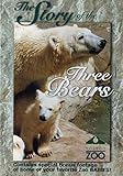 The Story of the Three Bears (Toledo Zoo)