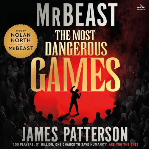 The Most Dangerous Games Audiolibro Por MrBeast, James Patterson arte de portada