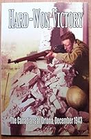 Hard-won victory: The Canadians at Ortona, 1943 1896979408 Book Cover