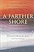 A Farther Shore: How Near-Death and Other Extraordinary Experiences Can Change Ordinary Lives