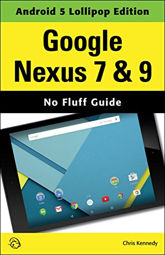  Google Nexus 7 & 9 (Android 5 Lollipop Edition) (English Edition)