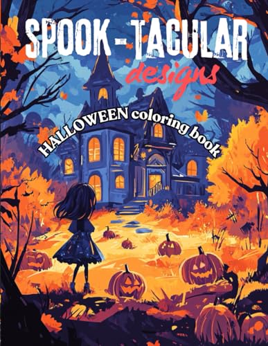 Spook- tacular Designs: Halloween Coloring book