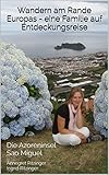  Wandern am Rande Europas - eine Familie auf Entdeckungsreise: Die Azoreninsel Sao Miguel