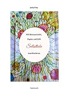 Mit Bewusststein, Papier und Stift Selbstliebe manifestieren: Seelenzeit 3756237559 Book Cover