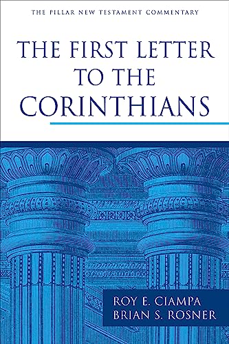 The First Letter to the Corinthians (The Pillar New Testament Commentary (PNTC))