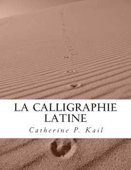 Paperback La Calligraphie Latine: Cahier d'Exercices (French Edition) [French] Book