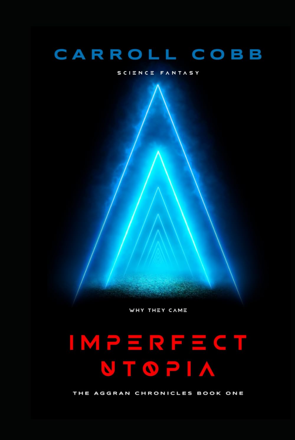 Imperfect Utopia: The Aggran Chronicles Book One