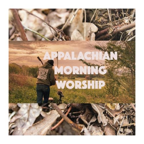 Appalachian Morning Worship - Mountain People Podcast cover art