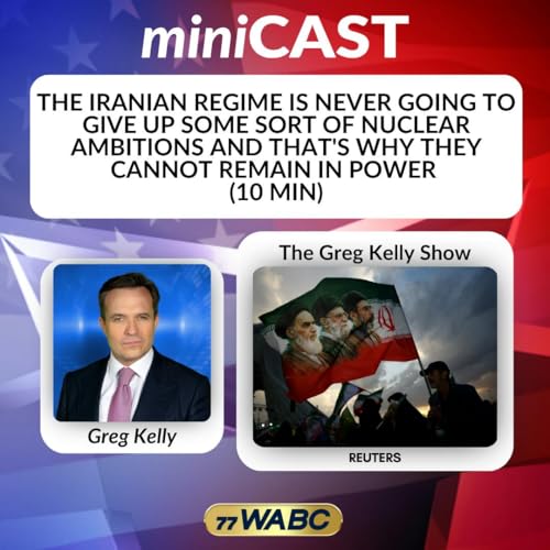 The Iranian Regime Is Never Going To Give Up Some Sort Of Nuclear Ambitions And That's Why They Cannot Remain In Power (10 Min)