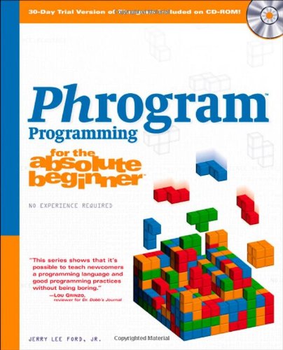 Phrogram Programming for the Absolute Beginner: Jerry Lee Ford Jr ...