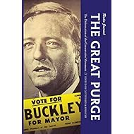 The Great Purge: The Deformation of the Conservative Movement