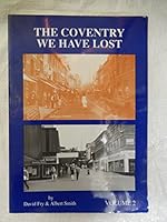 The Coventry We Have Lost 0951386727 Book Cover