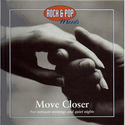 Rock & Pop Moods - Move Closer - For intimate evenings and quiet nights
