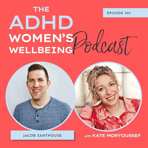 Dyslexia in ADHD Women: The Hidden Challenges and Nuances with Dr Jacob Santhouse