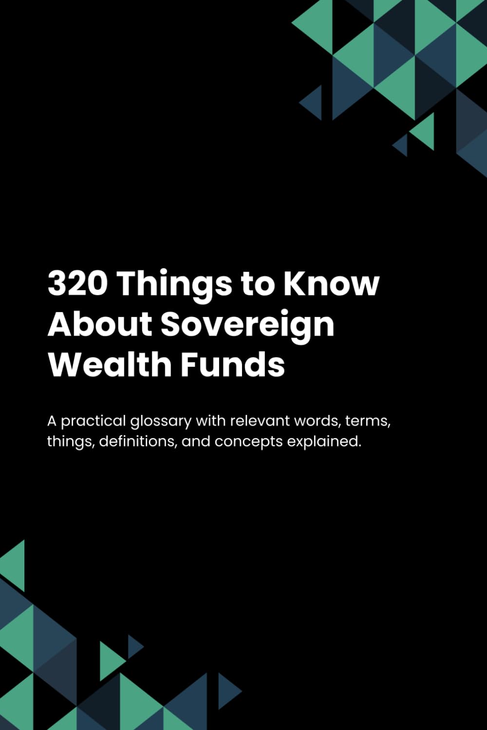 320 Things to Know About Sovereign Wealth Funds
