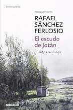 El escudo de Jotán: Cuentos reunidos