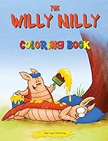 The Willy Nilly Coloring Book 098606694X Book Cover