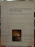 Architecture in Steel: the Australian Context 0909724768 Book Cover