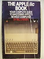 The Apple IIC Book 0553341499 Book Cover