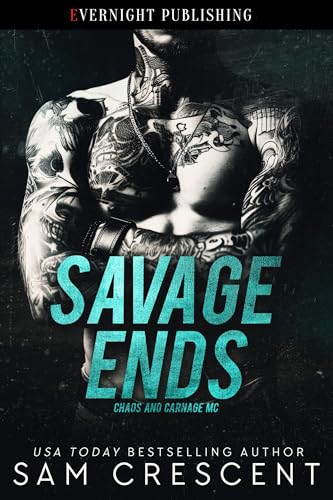 Savage Ends (Chaos and Carnage MC Book 3)