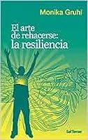 El arte de rehacerse: La resilencia 8429317872 Book Cover