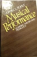 Musical Performance: Learning Theory and Pedagogy 0136078621 Book Cover