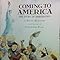 Coming to America The Story of Immigration Betsy Maestro