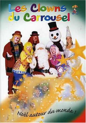 CLOWNS DU CARROUSEL NOEL AUTOUR DU MONDE [Import] [DVD]
