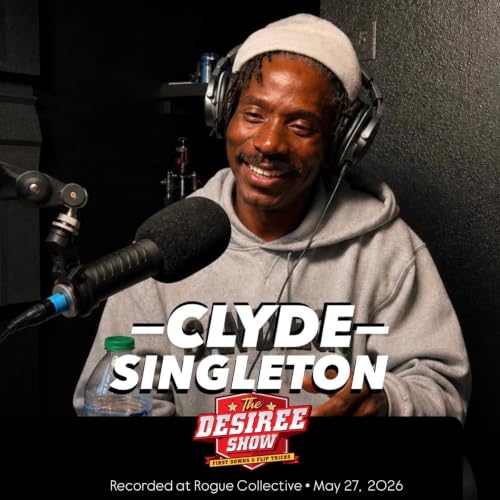 CLYDE SINGLETON on The Desiree SHOW/ Rogue series