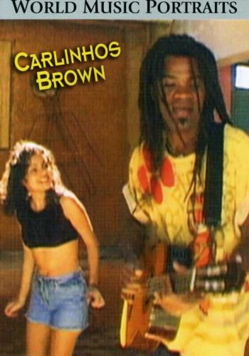 BROWN, CARLHINOS - WORLD MUSICPORTRAIT DVD