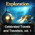 Cover of Celebrated Travels and Travellers, vol. 1