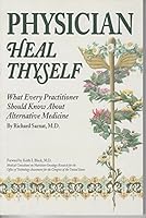 Physician Heal Thyself 0963929720 Book Cover