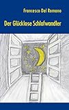  Der glücklose Schlafwandler