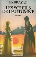 Les soleils de l'automne 2738203418 Book Cover