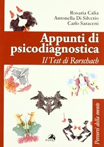 Appunti di psicodiagnostica. Il test di Rorschach