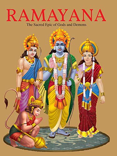 Ramayana : The Sacred Epic of Gods and Demons( Illustrated Ramayana for Children): The Sacred Epic of the Gods and Demons