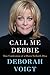 Call Me Debbie: True Confessions of a Down-to-Earth Diva
