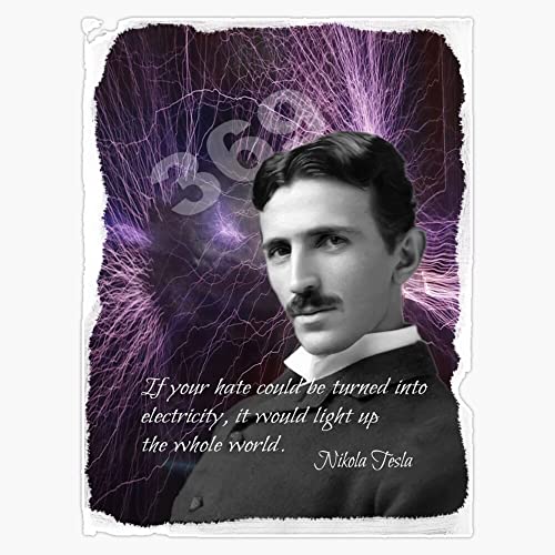 Nikola Tesla Hate Quote Bumper Sticker Vinyl Decal 5" #TOP24