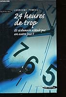 24 Heures de trop 2738219802 Book Cover