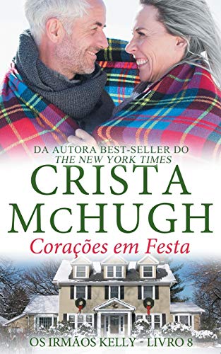 Corações em Festa (Os Irmãos Kelly) (Portuguese Edition)